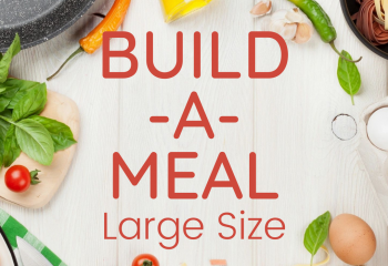 Build a Meal - Large Size - Week 2